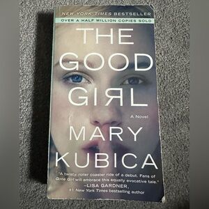 The Good Girl By Mary Kubica Paperback Book